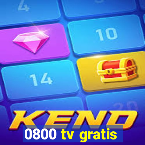 0800 tv gratis